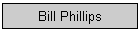 Bill Phillips