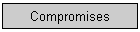 Compromises